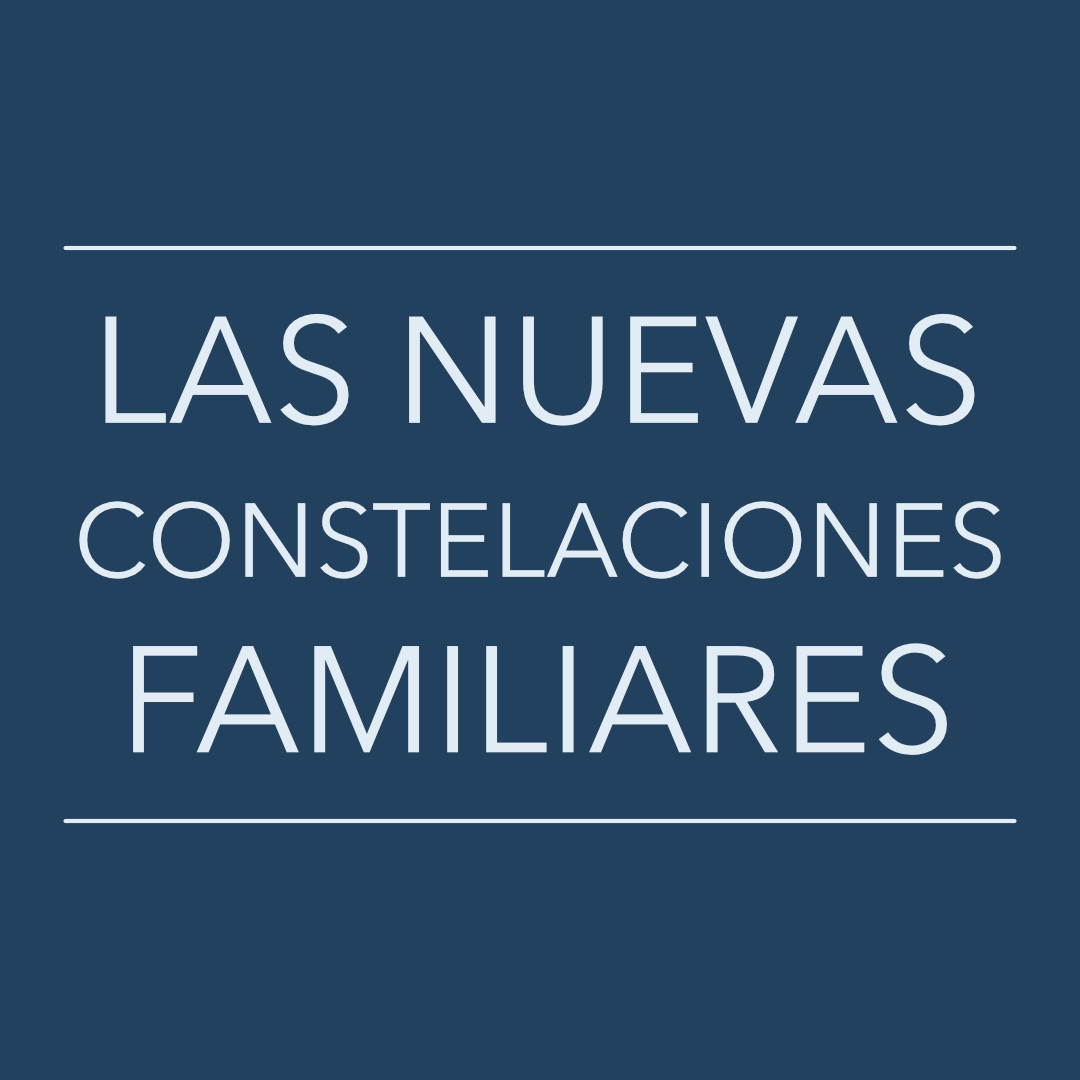 Las Nuevas Constelaciones Familiares